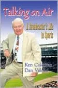 Talking on Air: A Broadcaster's Life in Sports