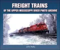 Freight Trains of the Upper Mississippi River