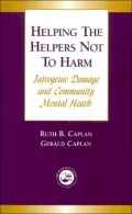 Helping the Helpers Not to Harm
