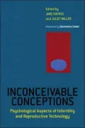 Inconceivable Conceptions: Psychotherapy, Fertility and the New Reproductive Technologies
