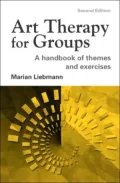 Art Therapy for Groups: A Handbook of Themes and Exercises