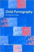 Child Pornography: An Internet Crime