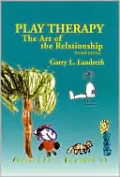 Play Therapy: The Art of the Relationship