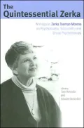 The Quintessential Zerka: Writings by Zerka Toeman Moreno on Psychodrama, Sociometry and Group Psychotherapy