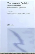 The Legacy of Fairburn and Sutherland : Psychotherapeutic Applications