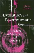 Evolution and Posttraumatic Stress: Disorders of Vigilance and Defence