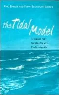 The Tidal Model: A Guide for Mental Health Professionals