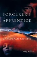 Sorcerer's Apprentice: My Life with Carlos Castaneda