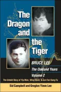 The Dragon and the Tiger, Volume 2: Bruce Lee, The Oakland Years