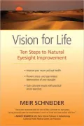 Vision for Life: Ten Steps to Natural Eyesight Improvement