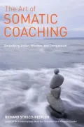 The Art of Somatic Coaching