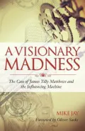 A Visionary Madness