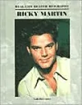 Ricky Martin A Real-Life Reader Biography
