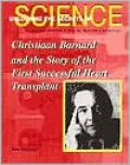 Christiaan Barnard and the Story of the First Successful Heart Transplant