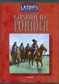 Gaspar de Portola (Latinos in American History Series)