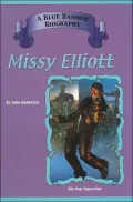 Missy Elliott: Hip Hop Superstar (Blue Banner Biography Series)
