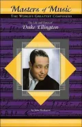 The Life and Times of Duke Ellington (Masters of Music: The World's Greatest Composers Series)