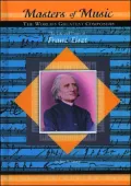 The Life and Times of Franz Liszt ( Masters of Music Series)