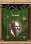 The Life and Times of Socrates (Biography from Ancient Civilizations Series)