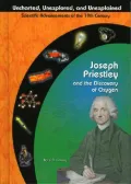 Joseph Priestley And The Discovery Of Oxygen