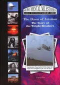 The Dawn Of Aviation: The Story Of The Wright Brothers