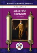 The Life and Times of Alexander Hamilton