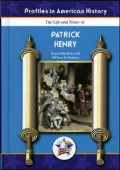 The Life and Times of Patrick Henry