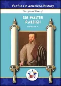 The Life and Times of Sir Walter Raleigh