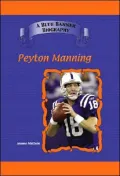 Peyton Manning: Indianapolis Colts Star Quarterback