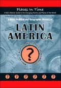 A Brief Political and Geographic History of Latin America: Where Are... Gran Colombia, la Plata, and Dutch Guiana