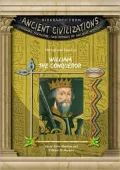 The Life and Times of William the Conqueror