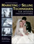 Professional Marketing and Selling Techniques for Digital Wedding Photographers