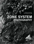 Film & Digital Techniques for Zone System Photography