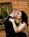 On-Camera Flash: Techniques for Digital Wedding and Portrait Photography