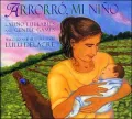Arrorro Mi Nino: Latino Lullabies and Gentle Games