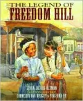The Legend of Freedom Hill