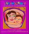 Love to Mama: A Tribute to Mothers