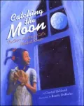 Catching the Moon: The Story of a Young Girl's Baseball Dream