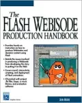 The Flash Webisode Production Handbook