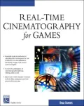Real-Time Cinematography for Games