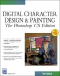Digital Character Design and Painting: The Photoshop CS Edition (Charles River Media Graphics)