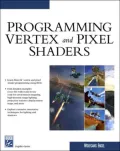 Programming Vertex and Pixel Shaders (Charles River Media Graphics)