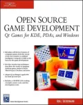 Open Source Game Programming: Qt Games for KDE, PDA's, and Windows (Charles River Media Game Development)