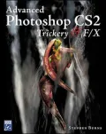 Advanced Photoshop Cs2 Trickery FX (Graphics)