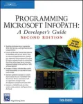 Programming Microsoft Infopath: A Developer's Guide
