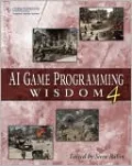 AI Game Programming Wisdom 4