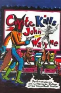 Coyote Kills John Wayne: Postmodernism and Contemporary Fictions of the Transcultural Frontier