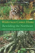 Wilderness Comes Home : Rewilding the Northeast