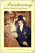 Aristocracy and the Modern Imagination