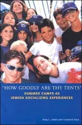 How Goodly are Thy Tents: Summer Camps as Jewish Socializing Experiences